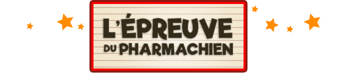 L'épreuve du Pharmachien