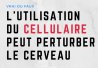 L'utilisation du cellulaire peut perturber le cerveau