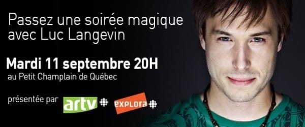 Venez passer « Une soirée magique avec Luc Langevin » Venez passer « Une soirée magique avec Luc Langevin »